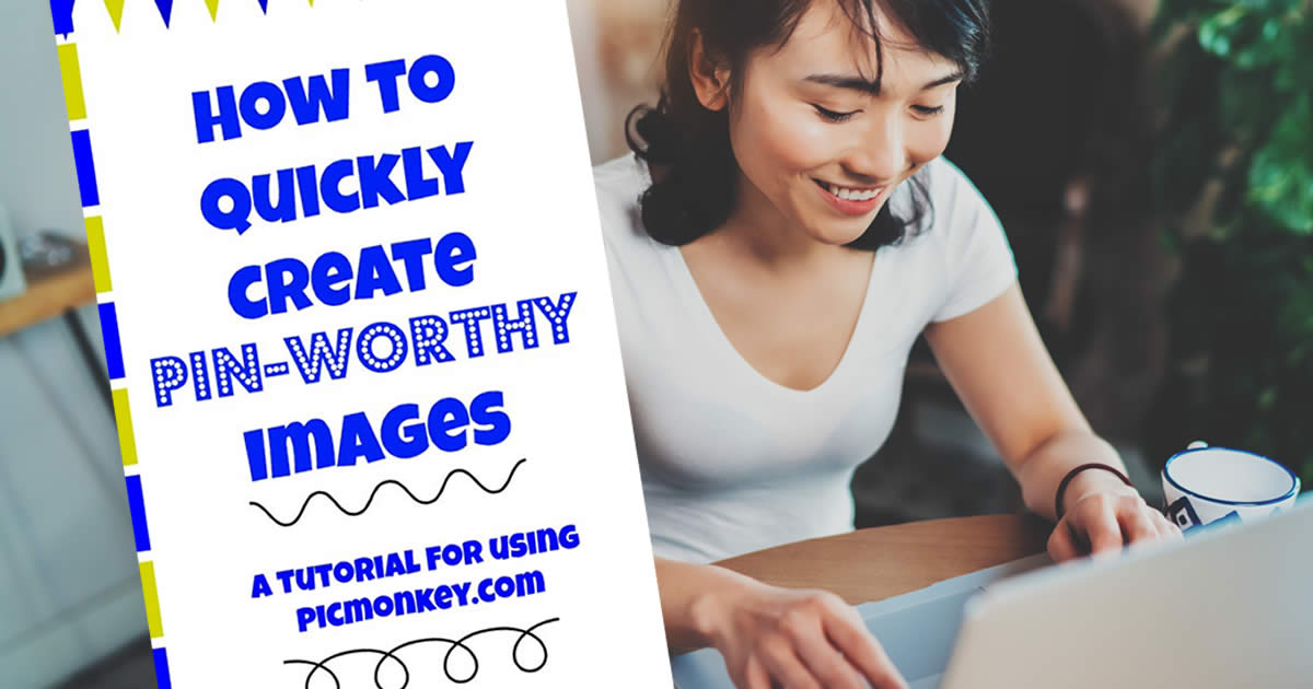 How to Quickly Create Pin-Worthy Images From Scratch