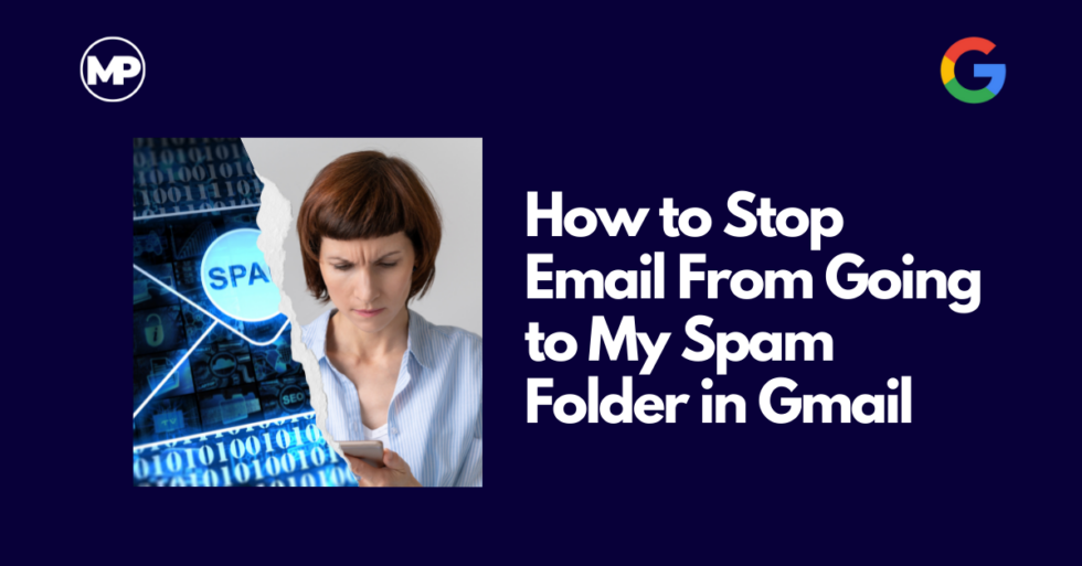 How To Stop Email From Going To My Spam Folder In Gmail Monterey Premier 