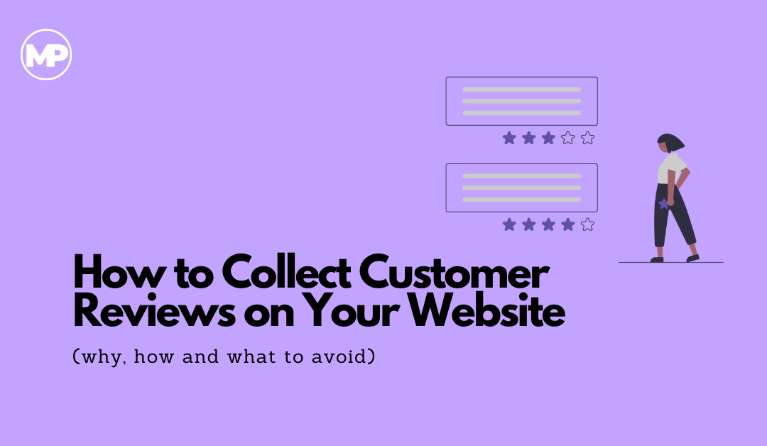 How to Collect Customer Reviews on Your Website