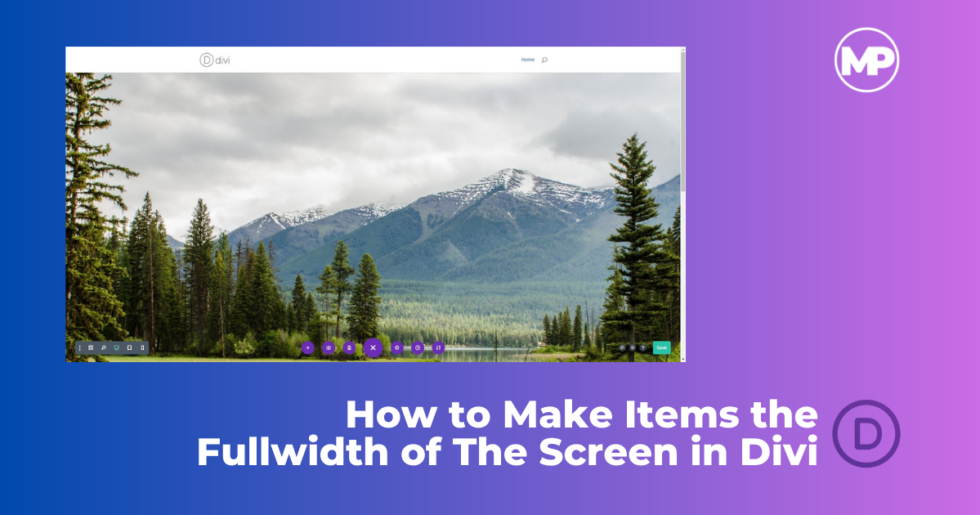 Fullwidth How to Make Items the Fullwidth of The Screen in Divi - Monterey Premier