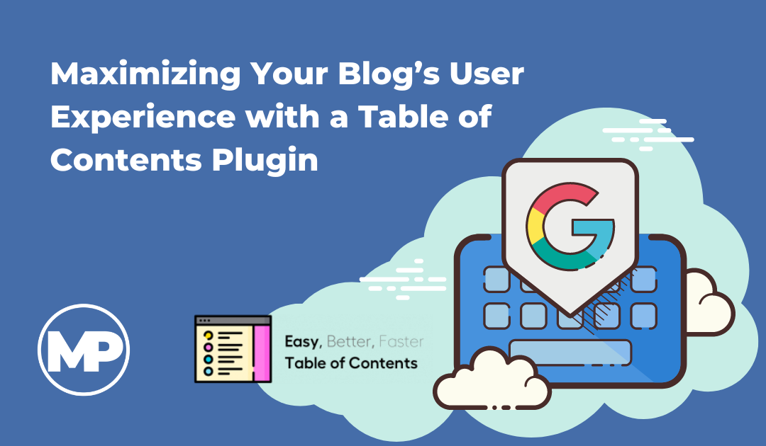 Maximizing Your Blog’s User Experience with a Table of Contents Plugin