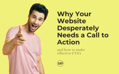 Why Your Website Desperately Needs a Call to Action