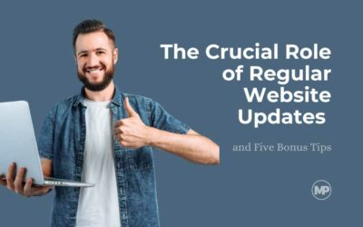 The Crucial Role of Regular Website Updates and Five Bonus Tips