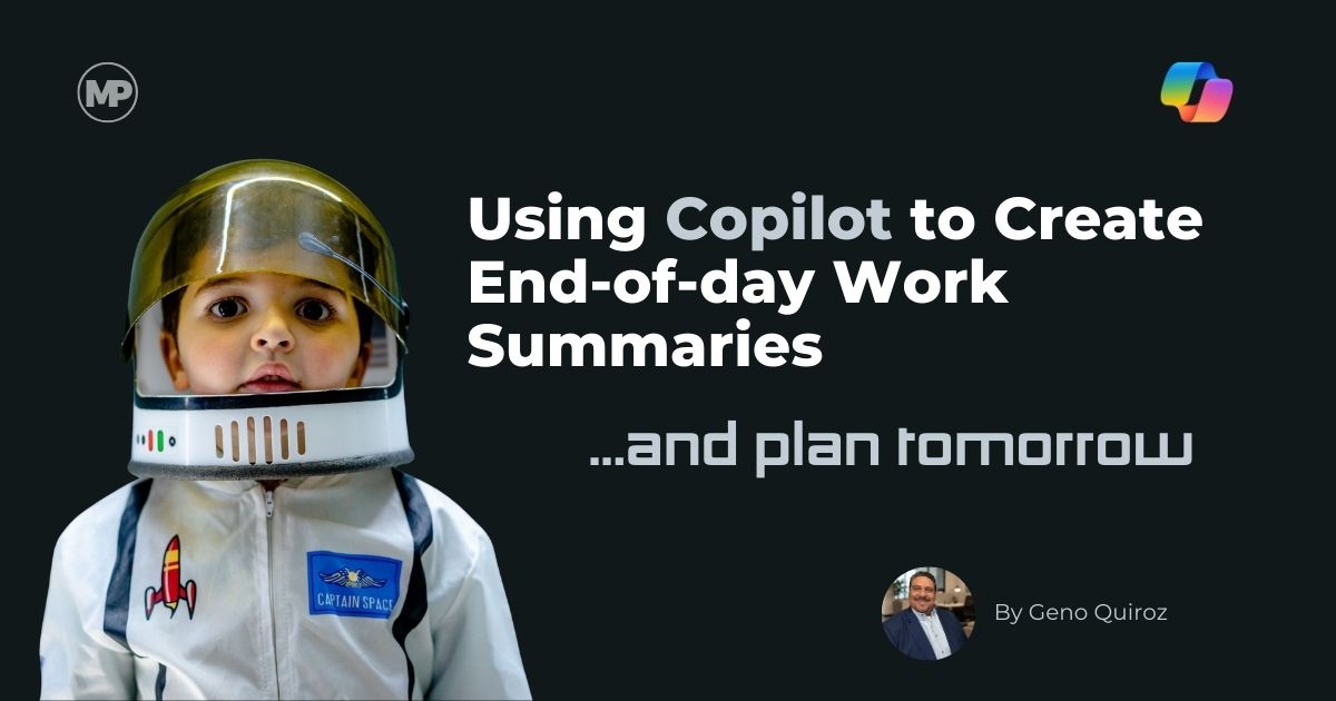 26-011626 - Using Copilot to Create End-of-Day Work Summaries