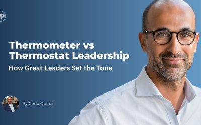 Thermometer vs Thermostat Leadership: How Great Leaders Set the Tone