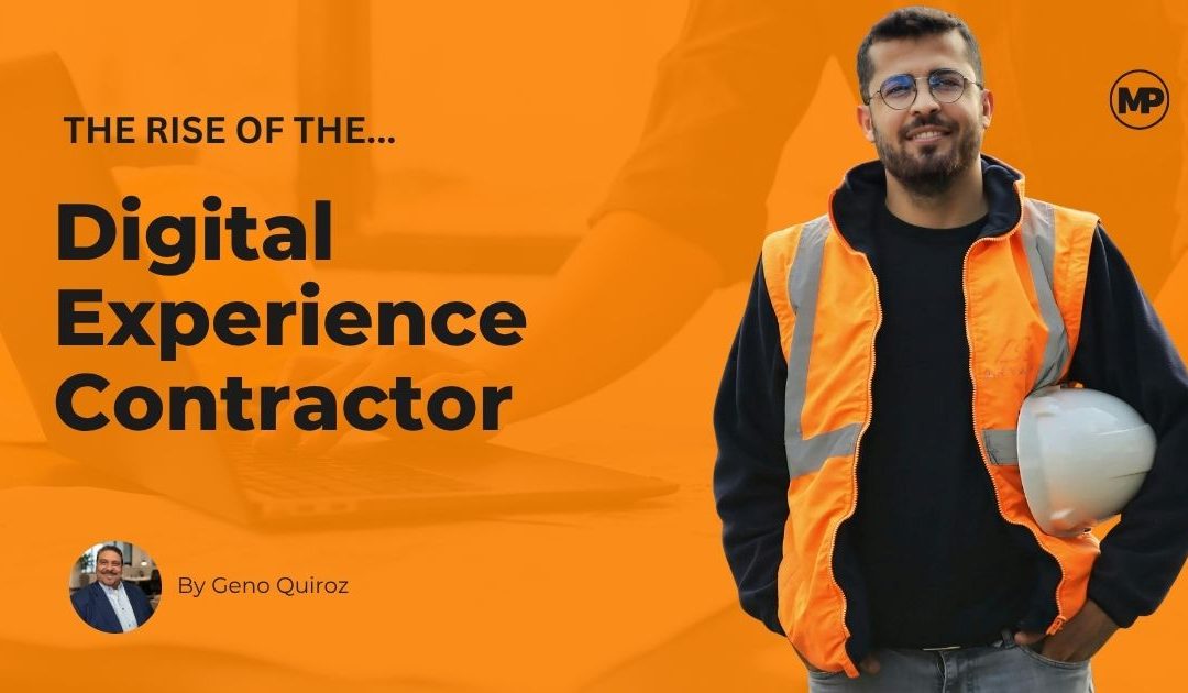 Do You Need a Website Developer or a Digital Experience Contractor?