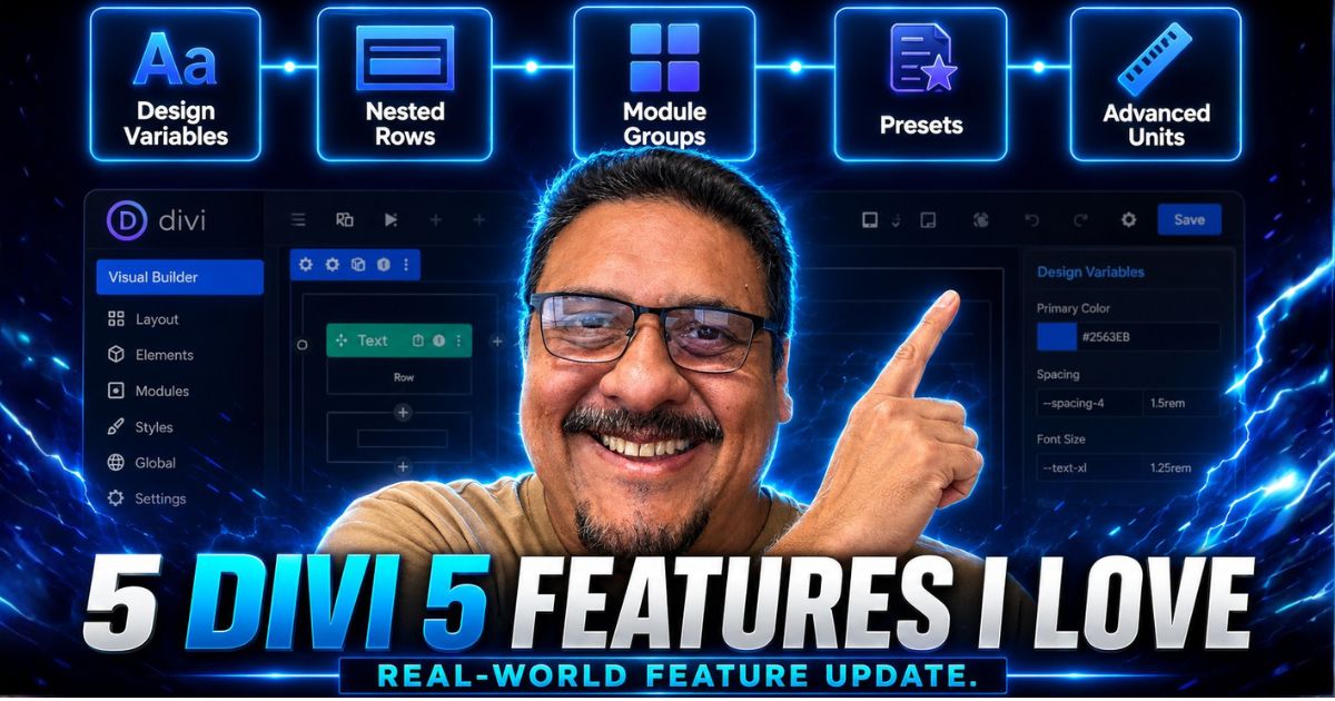 26-071726 – 5 Divi 5 Features I Love 26-071726 - 5 Divi 5 Features I Love