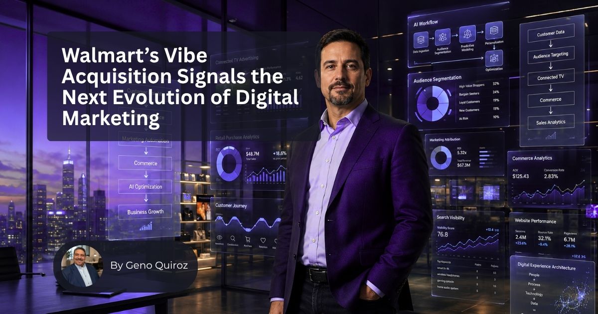 26-072626 – Walmart’s Vibe Acquisition Signals the Next Evolution of Digital Marketing 26-072626 - Walmart’s Vibe Acquisition Signals the Next Evolution of Digital Marketing